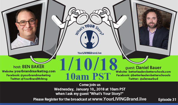 Ben Baker's Your Brand Marketing: Live! Podcast with Danial Bauer